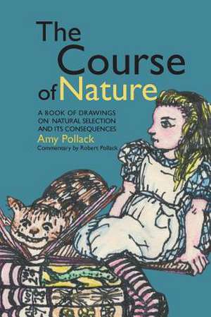 The Course of Nature de Robert Pollack