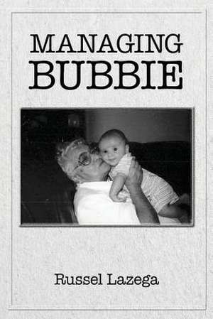 Managing Bubbie de Russel Lazega