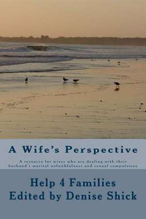 A Wife's Perspective de Denise Shick