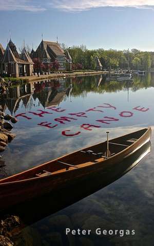 The Empty Canoe de Peter Georgas