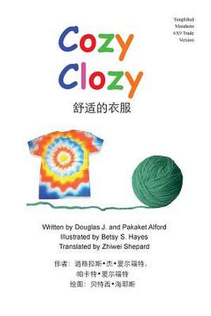 Cozy Clozy Simplified Mandarin 6x9 Trade Version de MR Douglas J. Alford