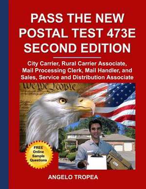 Pass the New Postal Test 473e Second Edition de Angelo Tropea