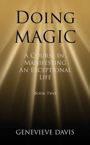 Doing Magic de Genevieve Davis