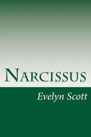Narcissus de Evelyn Scott