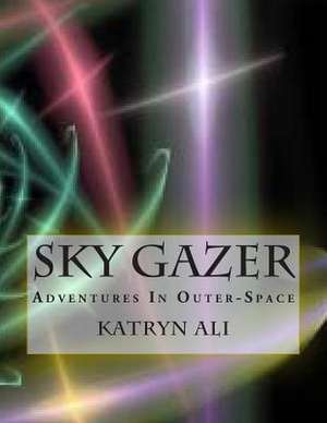 Sky Gazer de Katryn Ali