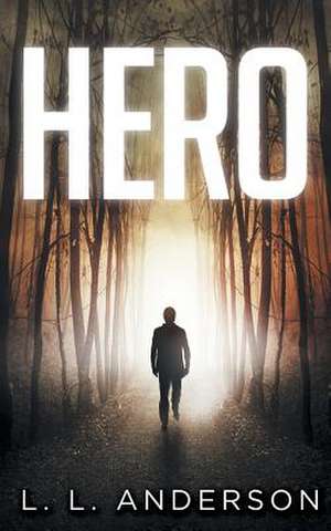 Hero de L. L. Anderson