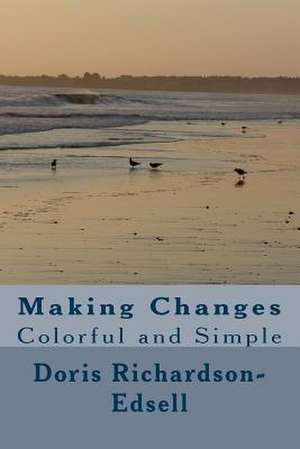 Making Changes de Doris Richardson-Edsell