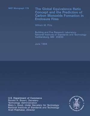 The Global Equivalence Ratio Concept and the Prediction of Carbon Monoxide Formation in Enclosure Fires de William M. Pitts