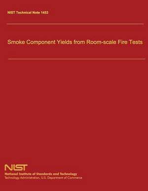 Smoke Component Yields from Room-Scale Fire Tests de Richard G. Gann