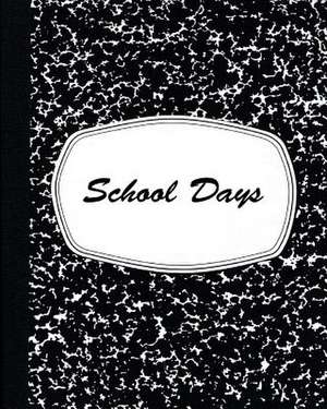 School Days de Cicelyn P. Santoro