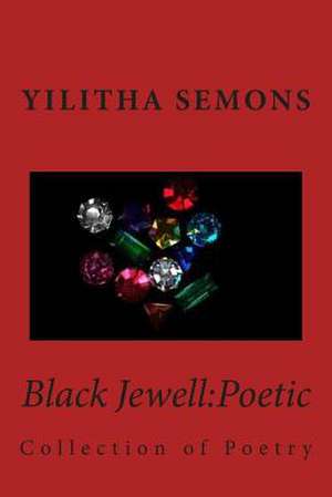 Black Jewell de Yilitha Semons