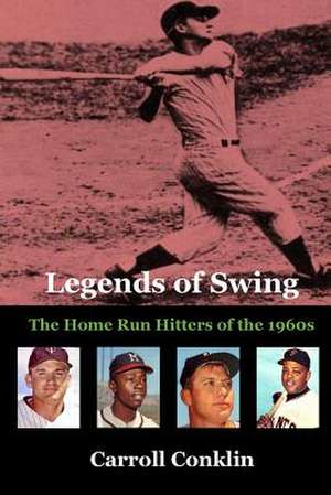 Legends of Swing de Carroll Conklin