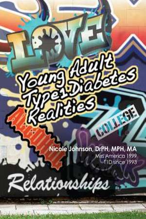 Young Adult Type 1 Diabetes Realities de Nicole Johnson Drph