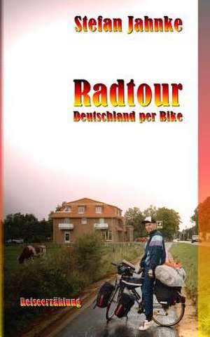 Radtour de Stefan Jahnke