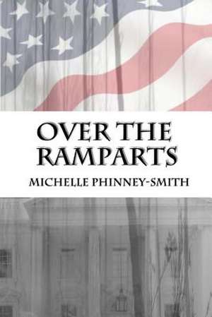 Over the Ramparts de Michelle Phinney-Smith