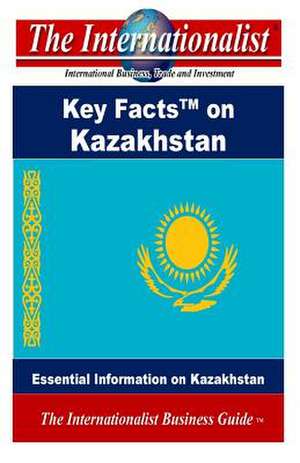 Key Facts on Kazakhstan de Patrick W. Nee