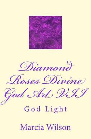 Diamond Roses Divine God Art VII de Marcia Wilson