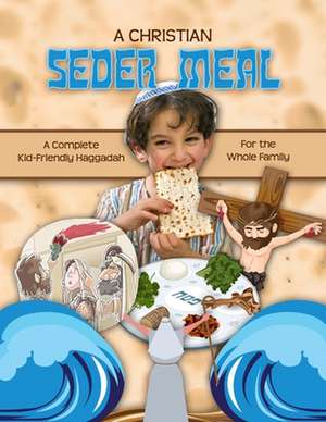 A Christian Seder Meal de Becky Fischer