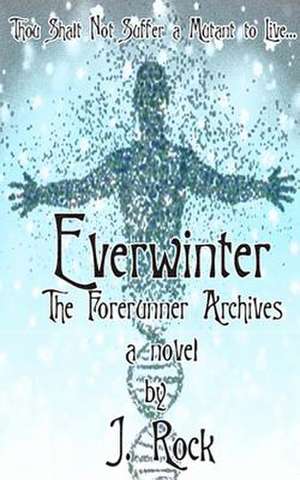 Everwinter de J. Rock