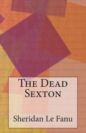 The Dead Sexton de Sheridan Le Fanu