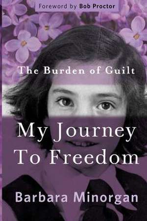 The Burden of Guilt de Barbara Minorgan