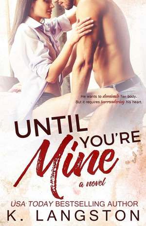 Until You're Mine de K. Langston