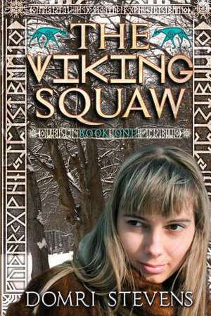 The Viking Squaw de Domri Stevens