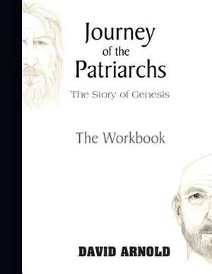 Journey of the Patriarchs de David R. Arnold