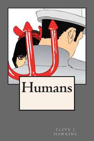 Humans de Clive J. Hawkins