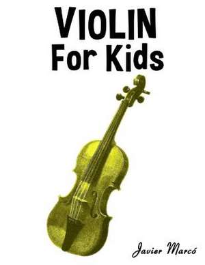 Violin for Kids de Javier Marco