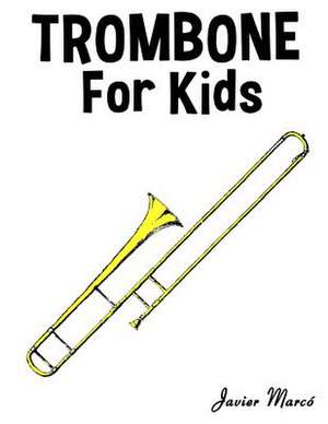 Trombone for Kids de Javier Marco