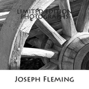 Limited Edition Photographs de Joseph Fleming