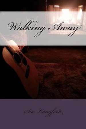 Walking Away de Sue Langford