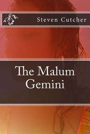 The Malum Gemini de Steven T. Cutcher