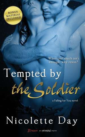 Tempted by the Soldier de Nicolette Day