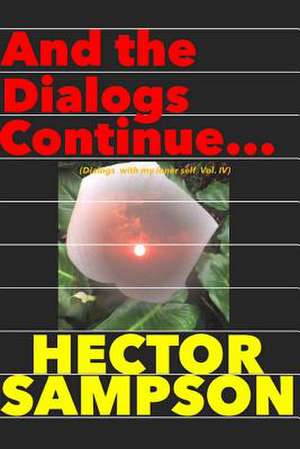 And the Dialogs Continue... de Hector Sampson