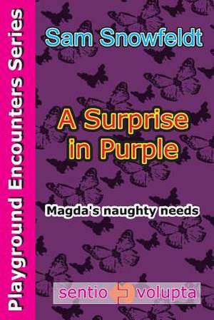 A Surprise in Purple de Sam Snowfeldt