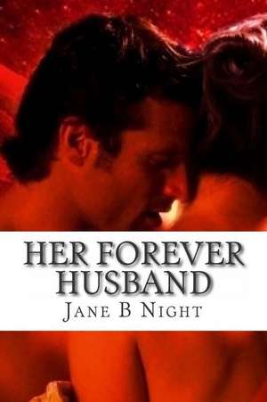 Her Forever Husband de Jane B. Night