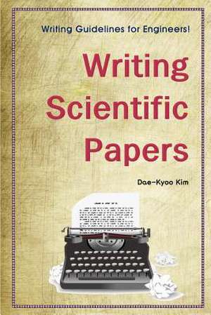 Writing Scientific Papers de Dae-Kyoo Kim