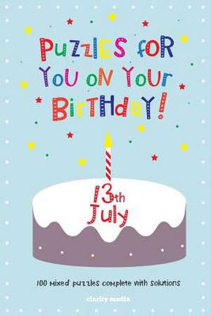 Puzzles for You on Your Birthday - 13th July de Clarity Media