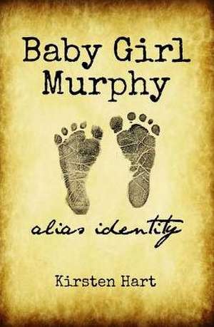 Baby Girl Murphy de Kirsten Hart