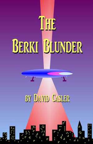 The Berki Blunder de David Casler