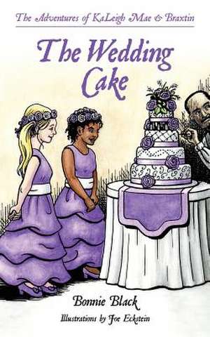 The Wedding Cake de Bonnie Black