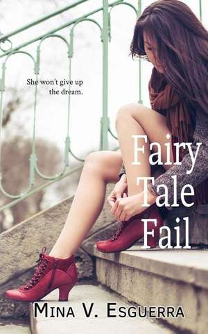 Fairy Tale Fail de Mina V. Esguerra