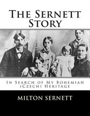 The Sernett Story de Dr Milton C. Sernett