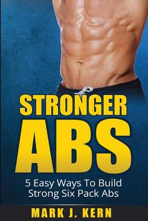 Stronger ABS de Mark J. Kern