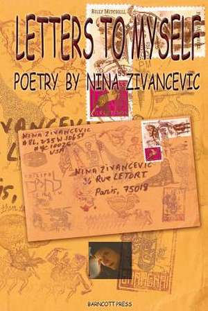 Letters to Myself de Nina Zivancevici