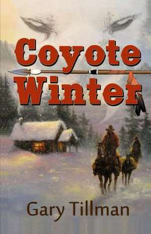 Coyote Winter de Gary Tillman