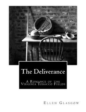 The Deliverance de Ellen Glasgow