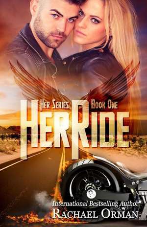 Her Ride de Rachael Orman